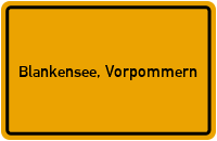 Ortsschild von Blankensee, Vorpommern in Mecklenburg-Vorpommern