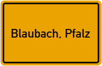 City Sign Blaubach, Pfalz