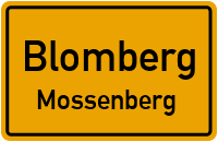 Mossenberger Straße in BlombergMossenberg
