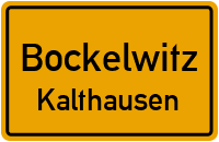 Straßen in Bockelwitz Kalthausen