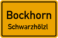 Schwarzhölzl in BockhornSchwarzhölzl