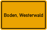 Ortsschild von Gemeinde Boden, Westerwald in Rheinland-Pfalz