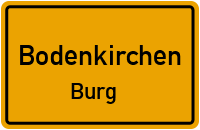 Straßen in Bodenkirchen Burg