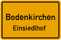 Straßenverzeichnis Bodenkirchen Einsiedlhof