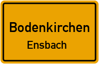 Straßen in Bodenkirchen Ensbach