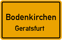 Straßen in Bodenkirchen Geratsfurt