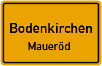 Straßenverzeichnis Bodenkirchen Maueröd