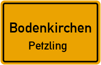 Straßenverzeichnis Bodenkirchen Petzling