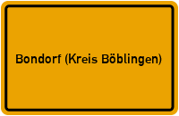 Ortsschild von Gemeinde Bondorf (Kreis Böblingen) in Baden-Württemberg