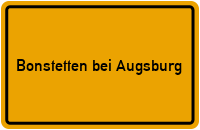 Ortsschild Bonstetten bei Augsburg