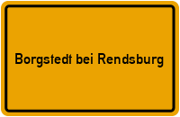City Sign Borgstedt bei Rendsburg