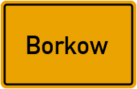 Ortsschild von Borkow in Mecklenburg-Vorpommern