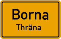 Alte Hauptstraße in BornaThräna
