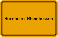 Ortsschild von Gemeinde Bornheim, Rheinhessen in Rheinland-Pfalz