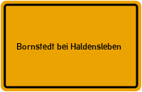 Ortsschild Bornstedt bei Haldensleben