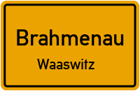 Waaswitzer Weg in BrahmenauWaaswitz