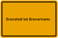 Ortsschild Bramstedt bei Bremerhaven