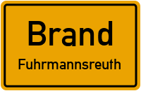 Brander Straße in 95682 Brand (Fuhrmannsreuth)