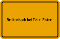 Ortsschild Breitenbach bei Zeitz, Elster