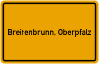City Sign Breitenbrunn, Oberpfalz