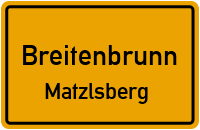 Straßenverzeichnis Breitenbrunn Matzlsberg