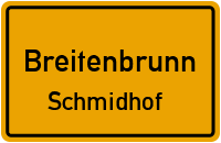Schmidhof in BreitenbrunnSchmidhof