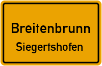 Straßenverzeichnis Breitenbrunn Siegertshofen