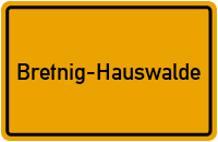 Bretnig-Hauswalde in Sachsen