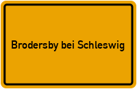 City Sign Brodersby bei Schleswig