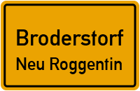 Rostocker Straße in BroderstorfNeu Roggentin