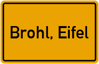 Ortsschild von Gemeinde Brohl, Eifel in Rheinland-Pfalz