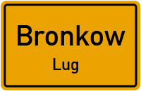 Luger Dorfstraße in BronkowLug