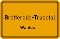 Brotteroder Straße in 98596 Brotterode-Trusetal (Wahles)