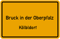 Kölbldorf in Bruck in der OberpfalzKölbldorf