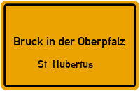 Straßen in Bruck in der Oberpfalz St. Hubertus