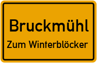 Straßenverzeichnis Bruckmühl Zum Winterblöcker