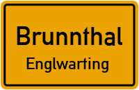 Straßenverzeichnis Brunnthal Englwarting