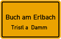 Straßen in Buch am Erlbach Tristl a. Damm