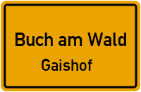 Gaishof in Buch am WaldGaishof