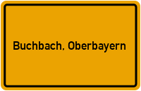 Ortsschild von Markt Buchbach, Oberbayern in Bayern