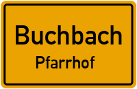 Pfarrhof in BuchbachPfarrhof