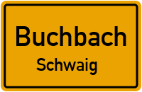 Schwaig in BuchbachSchwaig
