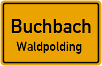 Waldpolding in BuchbachWaldpolding