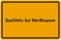City Sign Buchholz bei Nordhausen