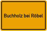 Ortsschild Buchholz bei Röbel