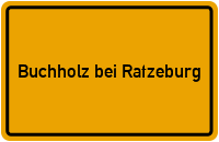 Ortsschild Buchholz bei Ratzeburg