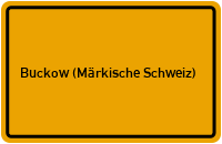 Ortsschild von Stadt Buckow (Märkische Schweiz) in Brandenburg