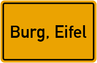Ortsschild von Gemeinde Burg, Eifel in Rheinland-Pfalz