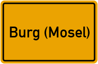 Ortsschild von Gemeinde Burg (Mosel) in Rheinland-Pfalz