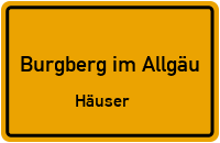 Straßen in Burgberg im Allgäu Häuser
